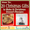 How To 20 Christmas Gifts to Make and Christmas Dessert Recipes eBook