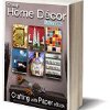 Cheap Home Decor Crafting with Paper