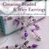 Creating Beaded and Wire Earrings