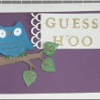 Guess Hoo Card