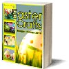 Easter Crafts Blogger Edition 2010 eBook
