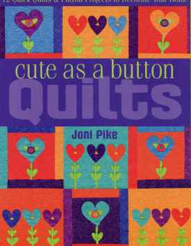 Cute as a Button Quilts CuteAsAButtonQuilts Book Review and Giveaway: Cute as a Button Quilts