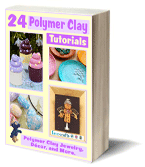 24 Polymer Clay Tutorials: Polymer Clay Jewelry, Decor and More free eBook