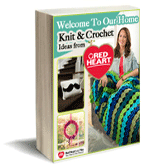 Welcome to Our Home: Knit and Crochet Ideas from Red Heart free eBook