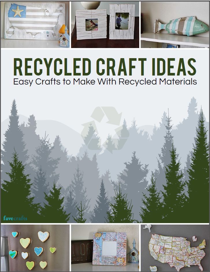 Recycled Craft Ideas: Easy Crafts to MAke with Recycled Materials free eBook