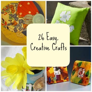 26 Easy, Creative Crafts