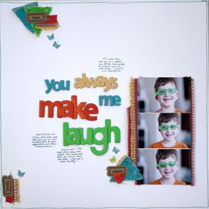 You Always Make Me Laugh Scrapbook Layout