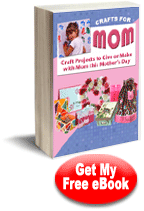 Crafts for Mom eBook