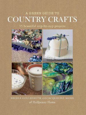 A Green Guide to Country Crafts