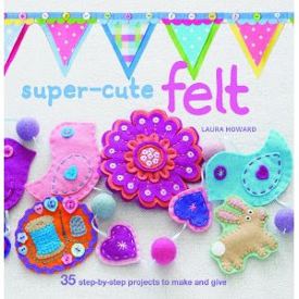 Super Cute Felt