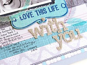 Love This Moment Scrapbook Layout
