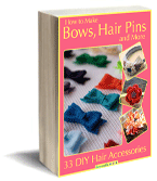 How to Make Bows, Hair Pins and More: 33 DIY Hair Accessories