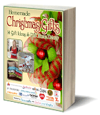 Homemade Christmas Gifts: 14 Gift Ideas & DIY Home Decor free eBook