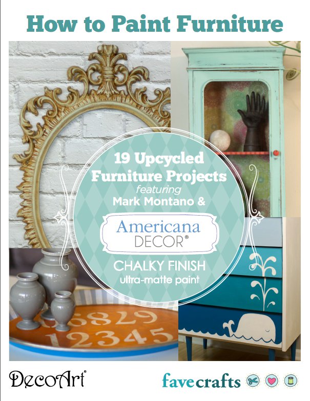 How to Paint Furniture: 19 Upcycled Furniture Projects free eBook from DecoArt